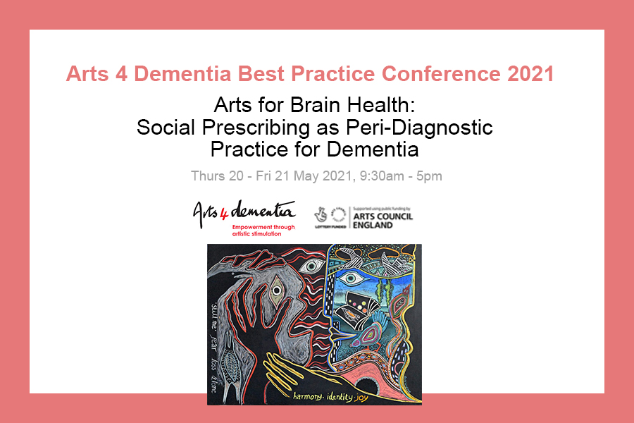 REGISTRATION IS NOW OPEN! Arts 4 Dementia Best Practice Conference 2021