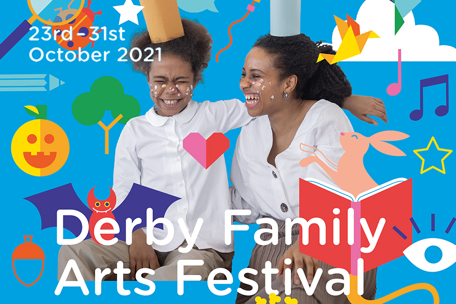 Derby Family Arts Festival 2021: In venues across Derby