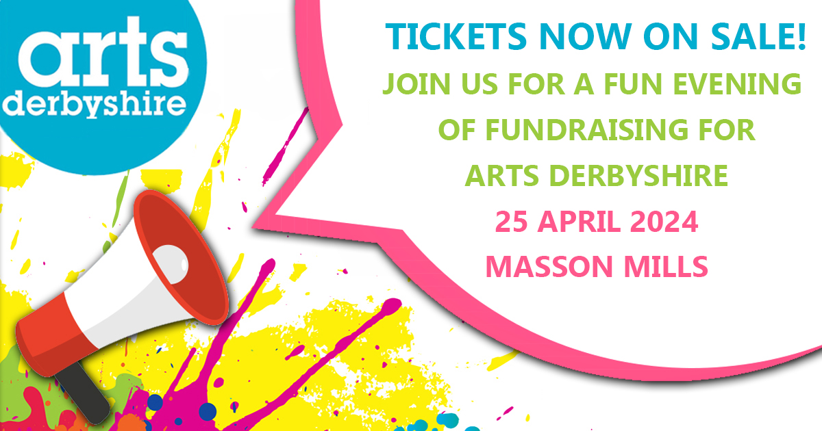 Tickets for Arts Derbyshire's first ever fundraiser event are now live!